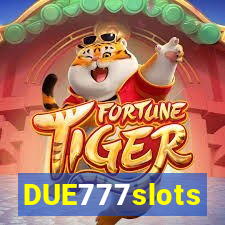 DUE777slots