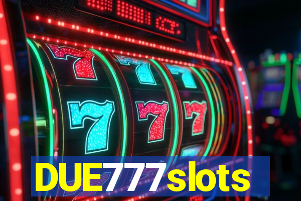 DUE777slots