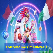 sobrenomes medievais