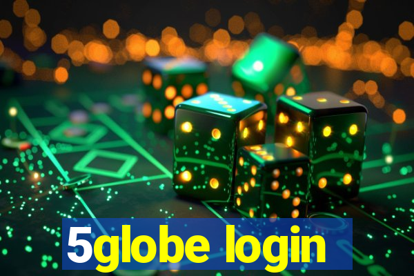 5globe login