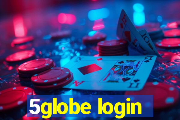 5globe login