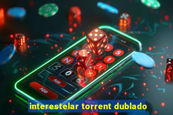 interestelar torrent dublado