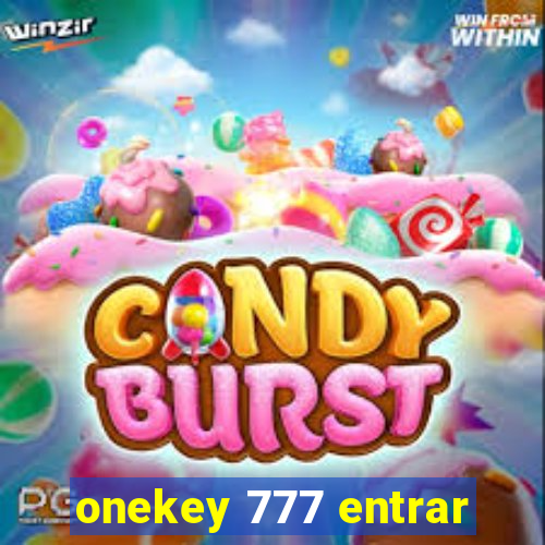 onekey 777 entrar