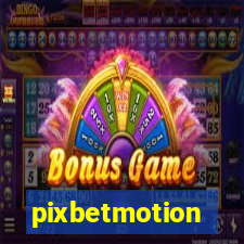 pixbetmotion