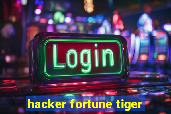 hacker fortune tiger