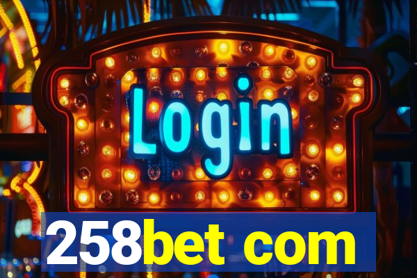 258bet com