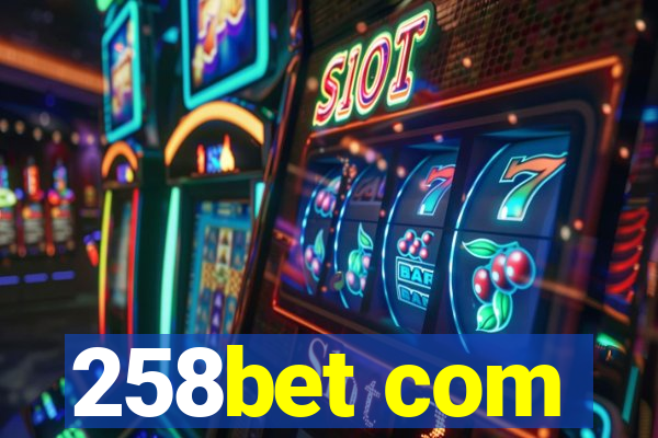 258bet com