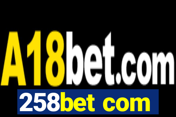 258bet com