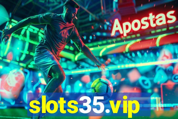 slots35.vip