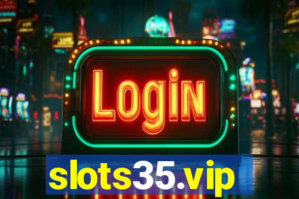 slots35.vip