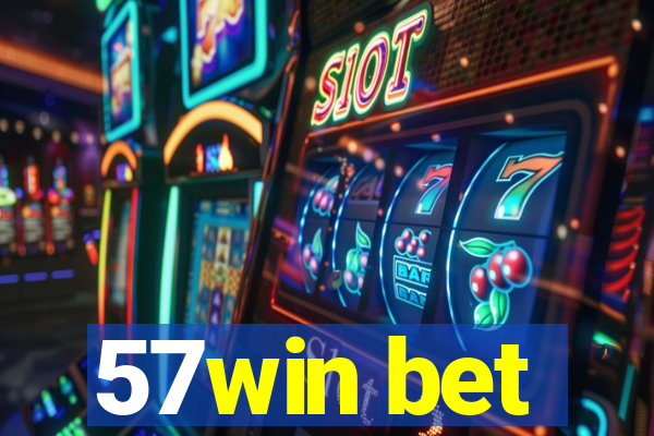 57win bet