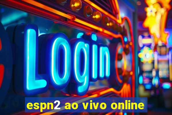 espn2 ao vivo online