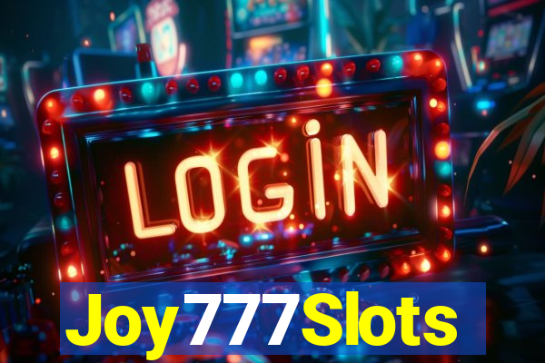 Joy777Slots