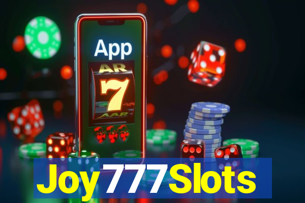 Joy777Slots