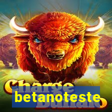 betanoteste