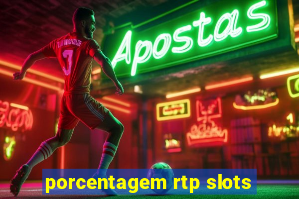 porcentagem rtp slots