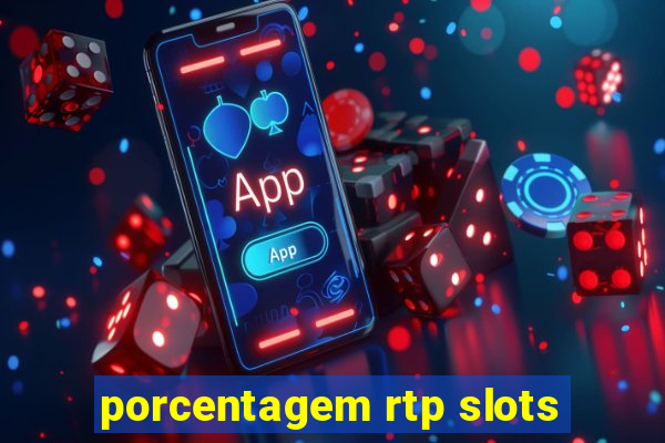 porcentagem rtp slots