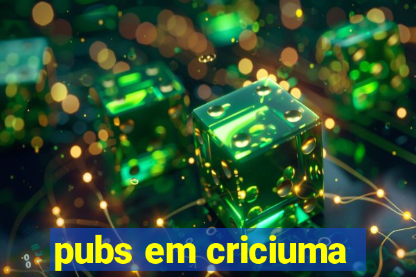 pubs em criciuma