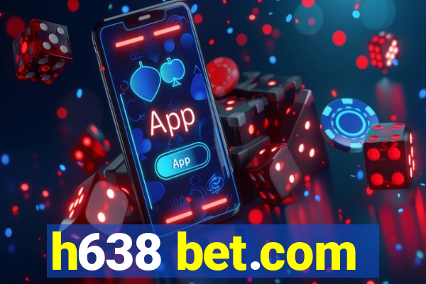 h638 bet.com