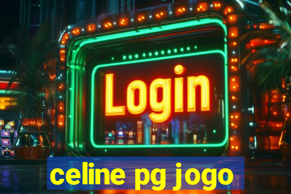 celine pg jogo