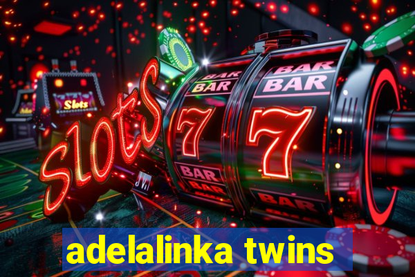 adelalinka twins