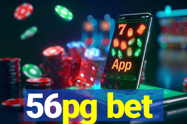 56pg bet