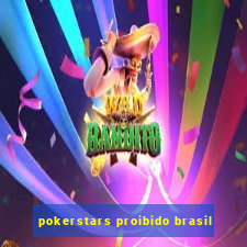 pokerstars proibido brasil