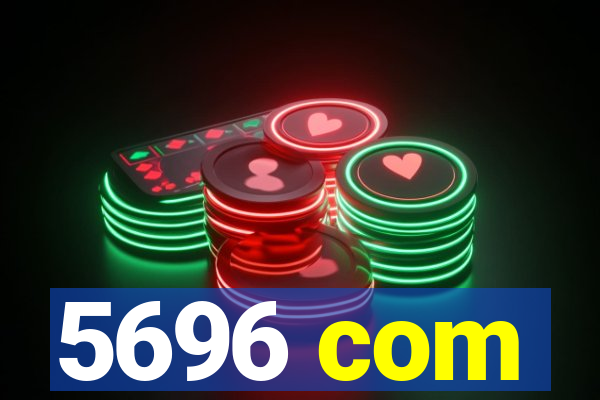 5696 com