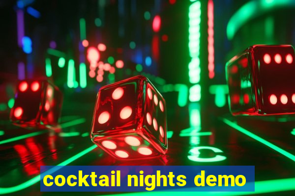 cocktail nights demo