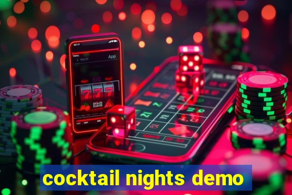 cocktail nights demo