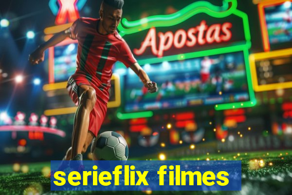 serieflix filmes