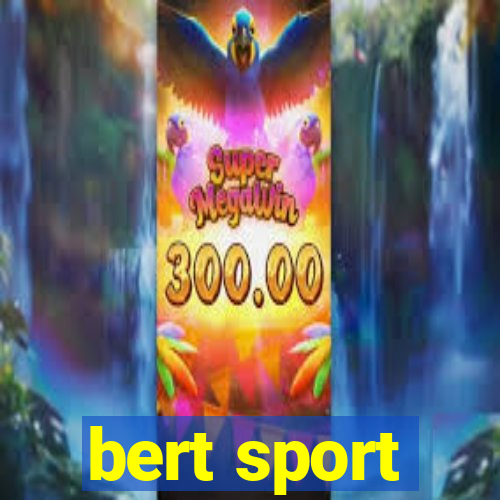 bert sport