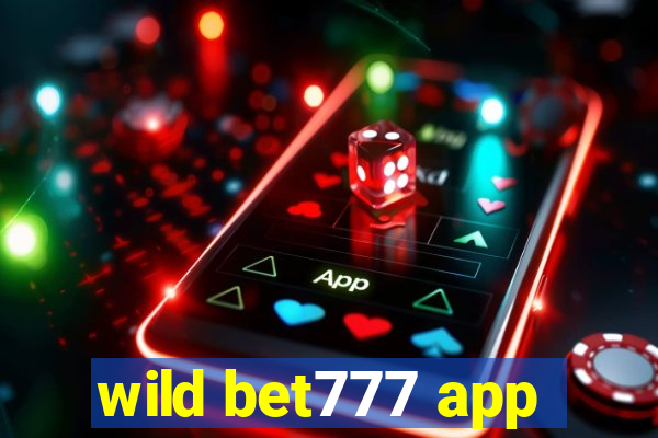 wild bet777 app