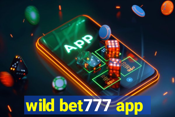 wild bet777 app