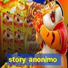 story anonimo