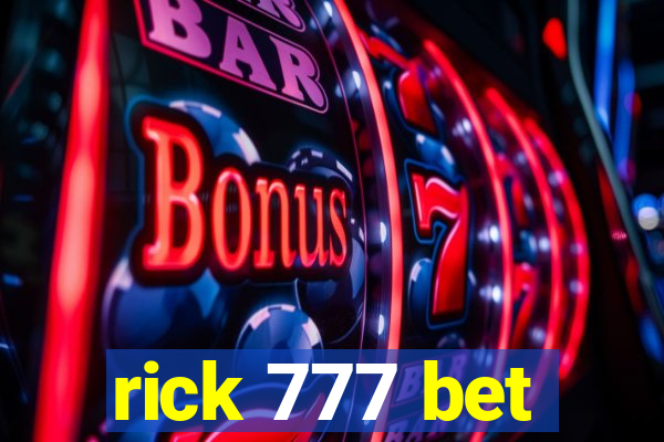 rick 777 bet