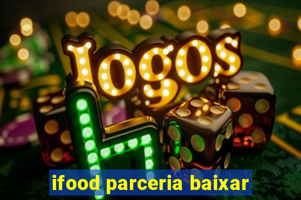 ifood parceria baixar