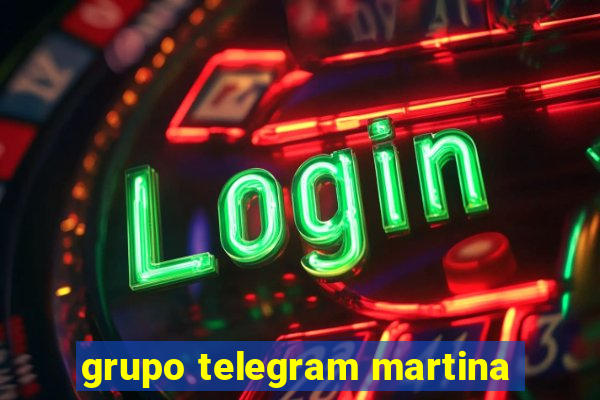 grupo telegram martina