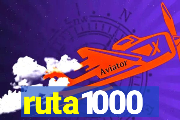 ruta1000