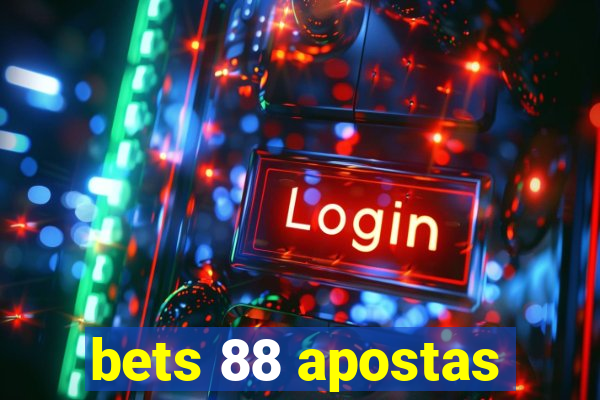 bets 88 apostas