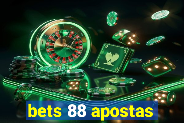 bets 88 apostas