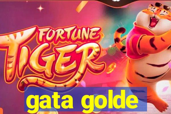 gata golde