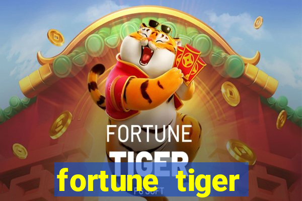 fortune tiger deposito de 1 real