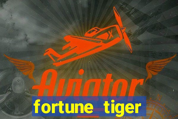 fortune tiger deposito de 1 real