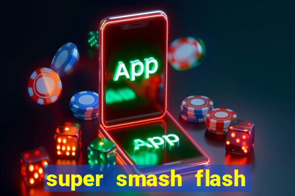 super smash flash 2 jogos