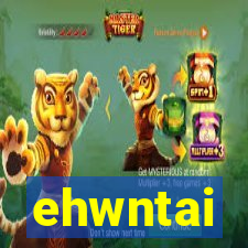 ehwntai