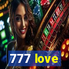 777 love