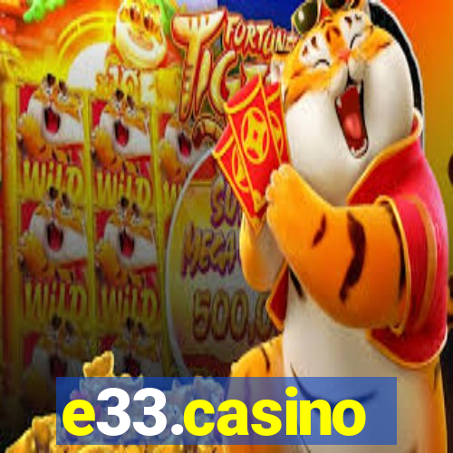 e33.casino