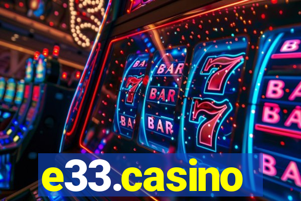 e33.casino