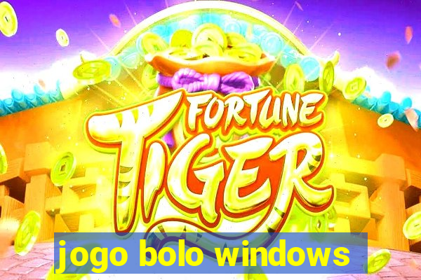 jogo bolo windows